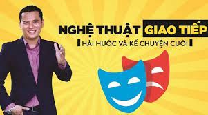 Nghệ thuật giao tiếp hài hước và kể chuyện cười
